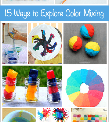 15 Ways for Kids to Explore Color Mixing