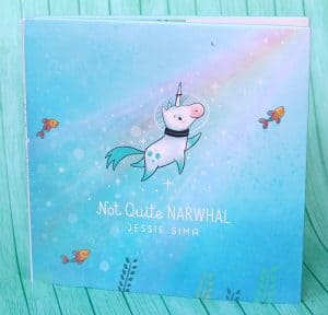 not quite narwhal picture book by jessie sima